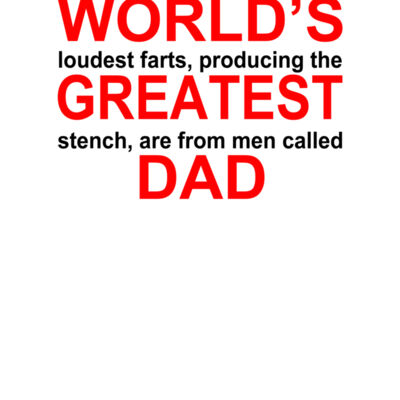 Worlds Greatest Dad Farter wtp Thumbnail